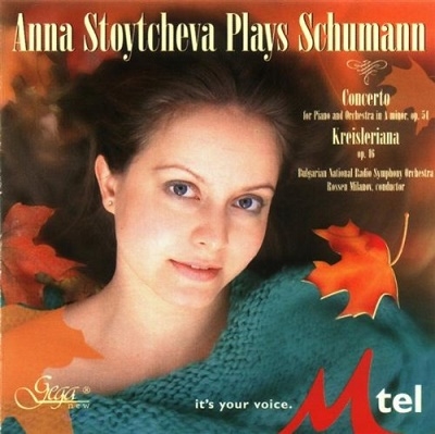 ANNA STOYTCHEVA PLAYS SCHUMANN:PIANO CONCERTO OP.54/KREISLERIANA OP.16:ROSSEN MILANOV(cond)/BULGARIAN NATIONAL RADIO SYMPHONY ORCHESTRA ANNA STOYTCHEVA PLAYS SCHUMANN:PIANO CONCERTO OP.54/KREISLERIANA OP.16:ROSSEN MILANOV(cond)/BULGARIAN NATIONAL RADIO SYMPHONY ORCHESTRA