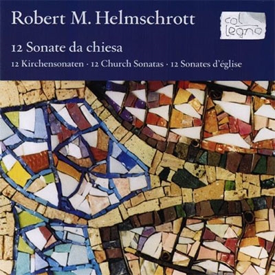 HELMSCHROTT:12 CHURCH SONATAS HELMSCHROTT:12 CHURCH SONATAS