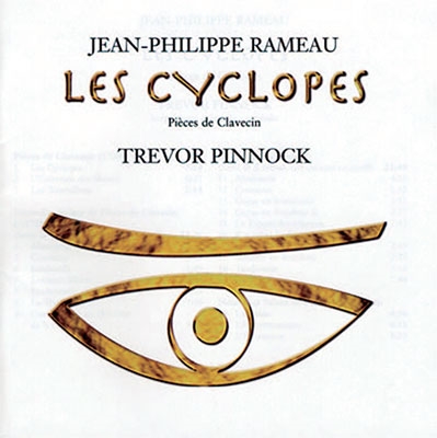 J.P.Rameau: Les Cyclopes - Pieces de Clavecin＜期間限定盤＞