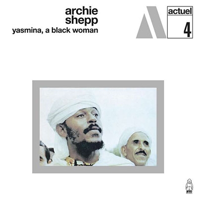 Archie Shepp/Yasmina, A Black Woman[BYG529304CD]