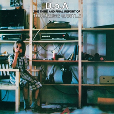 Throbbing Gristle/D.O.A. The Third And Final Report Of Throbbing Gristle[TGLP3]