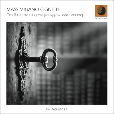 Massimiliano Cignitti/Quella Stanza Segreta (Omaggio A Edda Dell'Orso)[ED573]