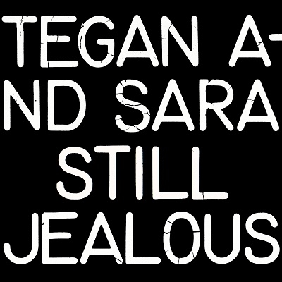 Tegan And Sara/Still Jealous (Black Vinyl)[9362487693]