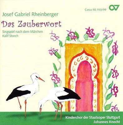 J.G.Rheinberger: Das Zauberwort Op.153