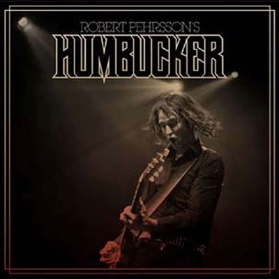 Robert Pehrsson's Humbucker<限定盤> Robert Pehrsson's Humbucker<限定盤>