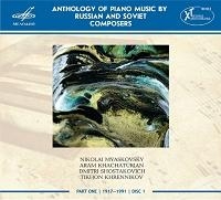 Anthology of Piano Music by Russian & Soviet Composers Part 1, 1917-1991, Disc 1 Anthology of Piano Music by Russian & Soviet Composers Part 1, 1917-1991, Disc 1