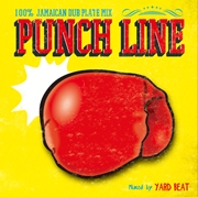 PUNCH LINE -100% JAMAICAN DUB PLATE MIX- Mixed by YARD BEAT PUNCH LINE -100% JAMAICAN DUB PLATE MIX- Mixed by YARD BEAT