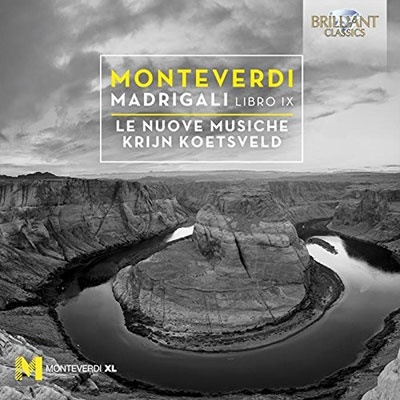 Monteverdi: Madrigali Libro IX