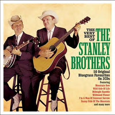 The Stanley Brothers/The Very Best Of The Stanley Brothers[NOT2CD733]