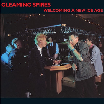 Gleaming Spires/Welcoming a New Ice Age[OVCD446]