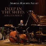 Deep In The Shed: A Blues Suite
