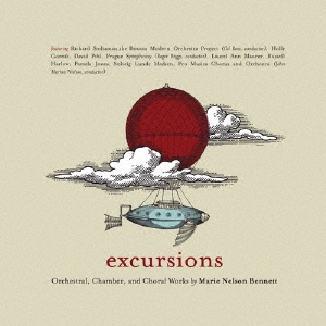 Marie Nelson Bennett: Excursions - Orchestral, Chamber & Choral Works