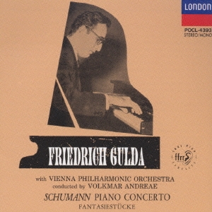 シューマン:ピアノ協奏曲イ短調、幻想小曲集＜アンコール・プレス限定発売＞