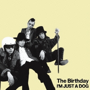 The Birthday/I'M JUST A DOG＜通常盤＞