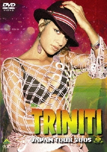 TRINITI JAPAN TOUR2005