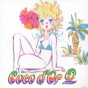 CoCo d'Or 2 ［CD+DVD］