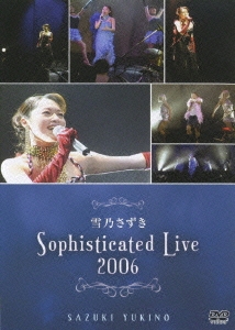 Sophisticated Live 2006