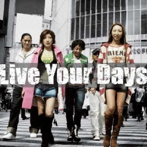 Live Your Days  ［CD+DVD］