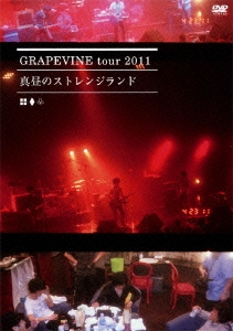 GRAPEVINE tour 2011「真昼のストレンジランド」