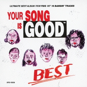 YOUR SONG IS GOOD / BEST＜通常盤＞