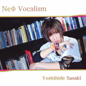 NeΦ Vocalism ［CD+DVD］＜限定盤＞