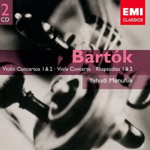 バルトーク:ヴァイオリン協奏曲 第1番&第2番/ヴィオラ協奏曲 他＜期間限定低価格盤＞