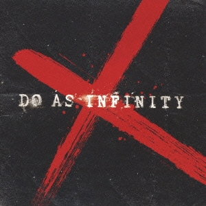 Do As Infinity X ［CD+DVD］