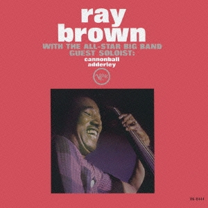 Ray Brown (Bass)/オールスター・ビッグ・バンド + ミルト・ジャクソン