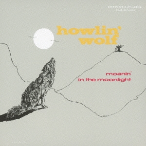 Howlin' Wolf/⡼˥󎥥󎥥ࡼ饤ȡס[UICY-75957]