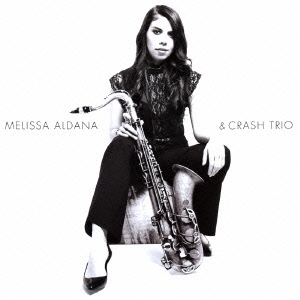 メリッサ・アルダナ&クラッシュ・トリオ