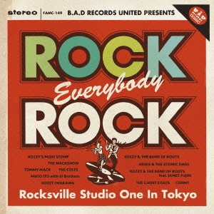 B.A.D RECORDS UNITED PRESENTS "Rock,Everybody,Rock-Rocksville Studio One In Tokyo-"