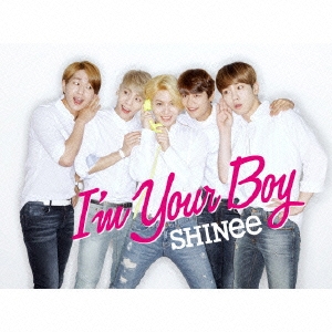 I'm Your Boy ［CD+DVD+フォトブックレット type B］＜初回生産限定盤B＞