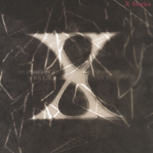 X JAPAN/X Singles