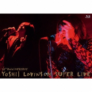 10th Anniversary YOSHII LOVINSON SUPER LIVE ［Blu-ray Disc+2CD］