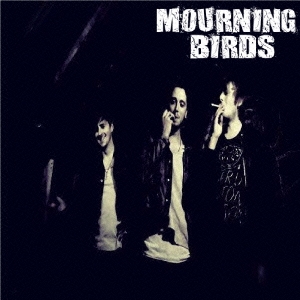 Mourning Birds/⡼˥󥰡С[PCD-20354]