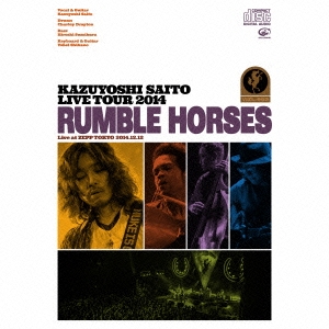 ƣµ/KAZUYOSHI SAITO LIVE TOUR 2014 RUMBLE HORSES Live at ZEPP TOKYO 2014.12.12 2CD+緿饤ּ̿ϡס[VIZL-982]