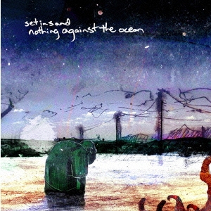 Nothing Against The Ocean