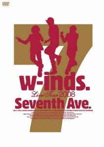w-inds. Live Tour 2008 Seventh Ave.