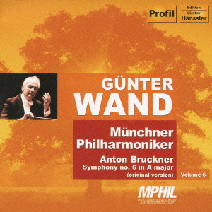 ギュンター・ヴァント/ブルックナー: 交響曲第6番イ長調(原典版