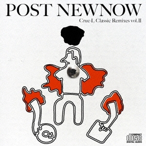 Post Newnow Crue-L Classic Remixes Vol.2