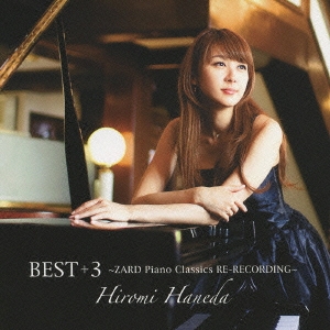 BEST +3 ～ZARD Piano Classics RE-RECORDING