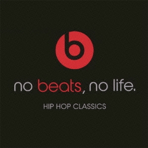 no beats, no life-HIP HOP CLASSICS