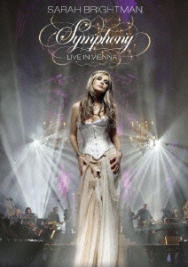サラ・ブライトマン/Symphony - Live ｉｎ Vienna (Deluxe Edition 