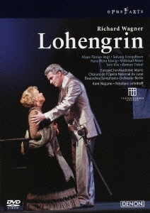 ワーグナー:歌劇≪ローエングリン≫全曲 バーデン・バーデン祝祭劇場 2006