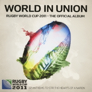 ワールド･イン･ユニオン 2011ラグビー･ワールドカップ公式記念アルバム