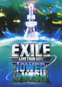 EXILE/EXILE LIVE TOUR 2011 TOWER OF WISH ꤤ[RZBD-59072]