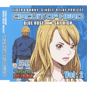 TIGER & BUNNY SINGLE RELAY PROJECT CIRCUIT OF HERO Vol.2