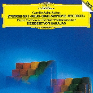 サン=サーンス:交響曲第3番≪オルガン付≫＜初回プレス限定盤＞