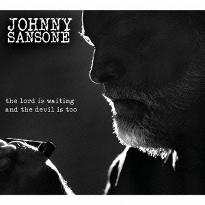 ザ･ロード･イズ･ウェイティング･アンド･ザ･デヴィル･イズ･トゥー