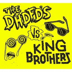KING BROTHERS/The DHDFD's VS KING BROTHERS[FAMC-136]